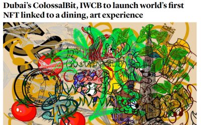 Dubai’s ColossalBit, IWCB to launch world’s first NFT linked to a dining, art experience